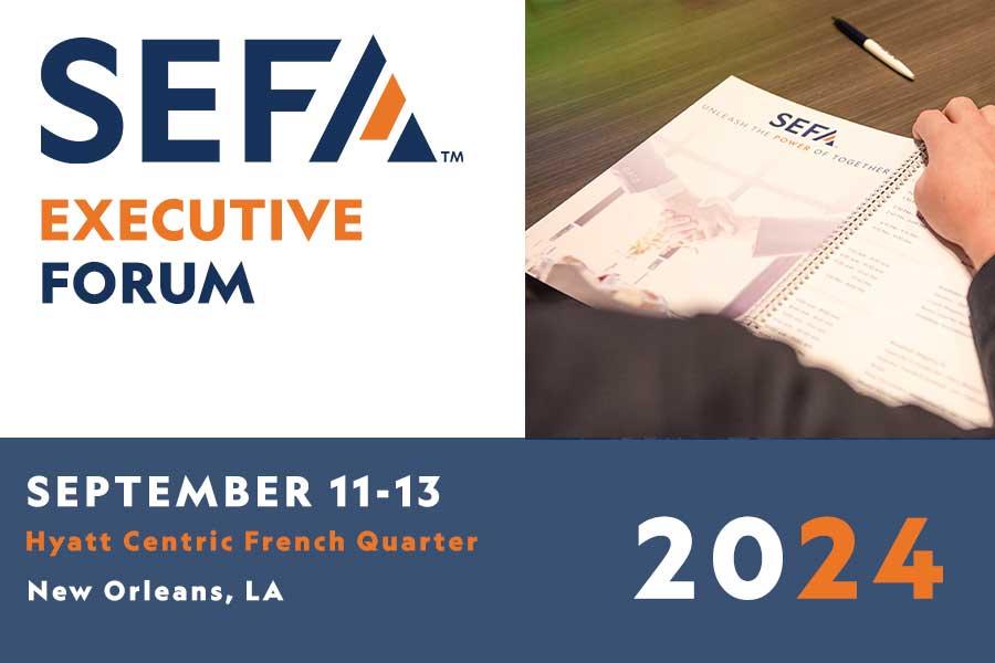 2024 SEFA Executive Forum