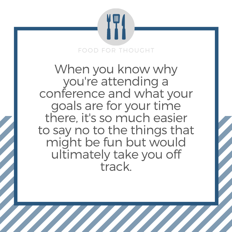 Make the most out of the time you spend at your next conference with these foodservice conference tips!