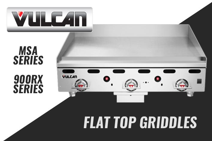 Vulcan MSA Series and 900RX Series Flat Top Griddles