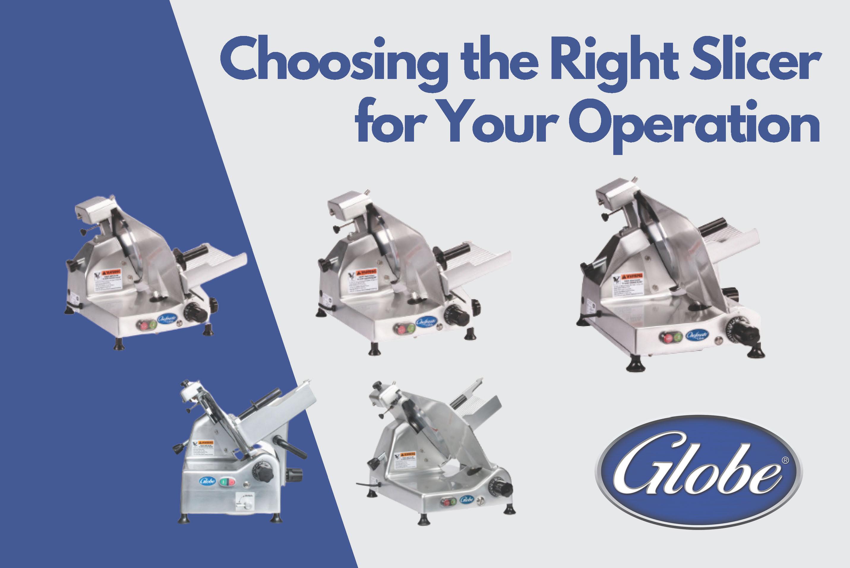 Choosing the Right Slicer for Your Operation