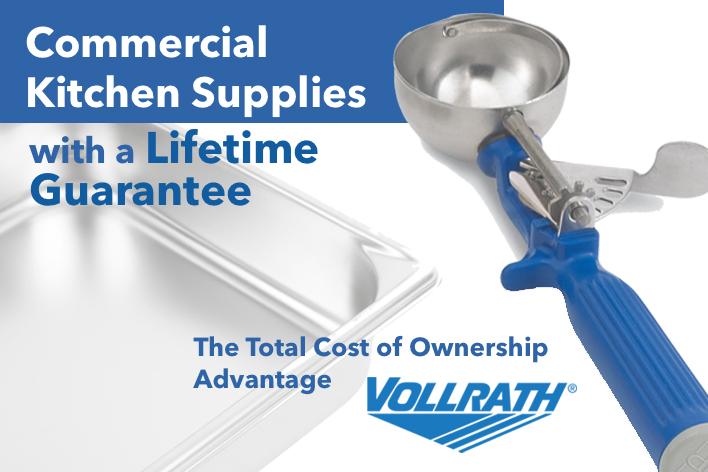 Vollrath Commercial Kitchen Supplies with a Lifetime Guarantee