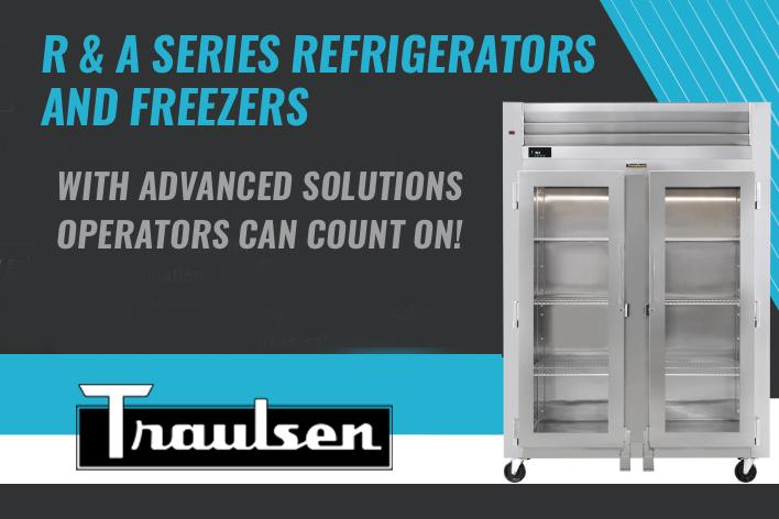 Traulsen R & A Series Refrigerators and Freezers